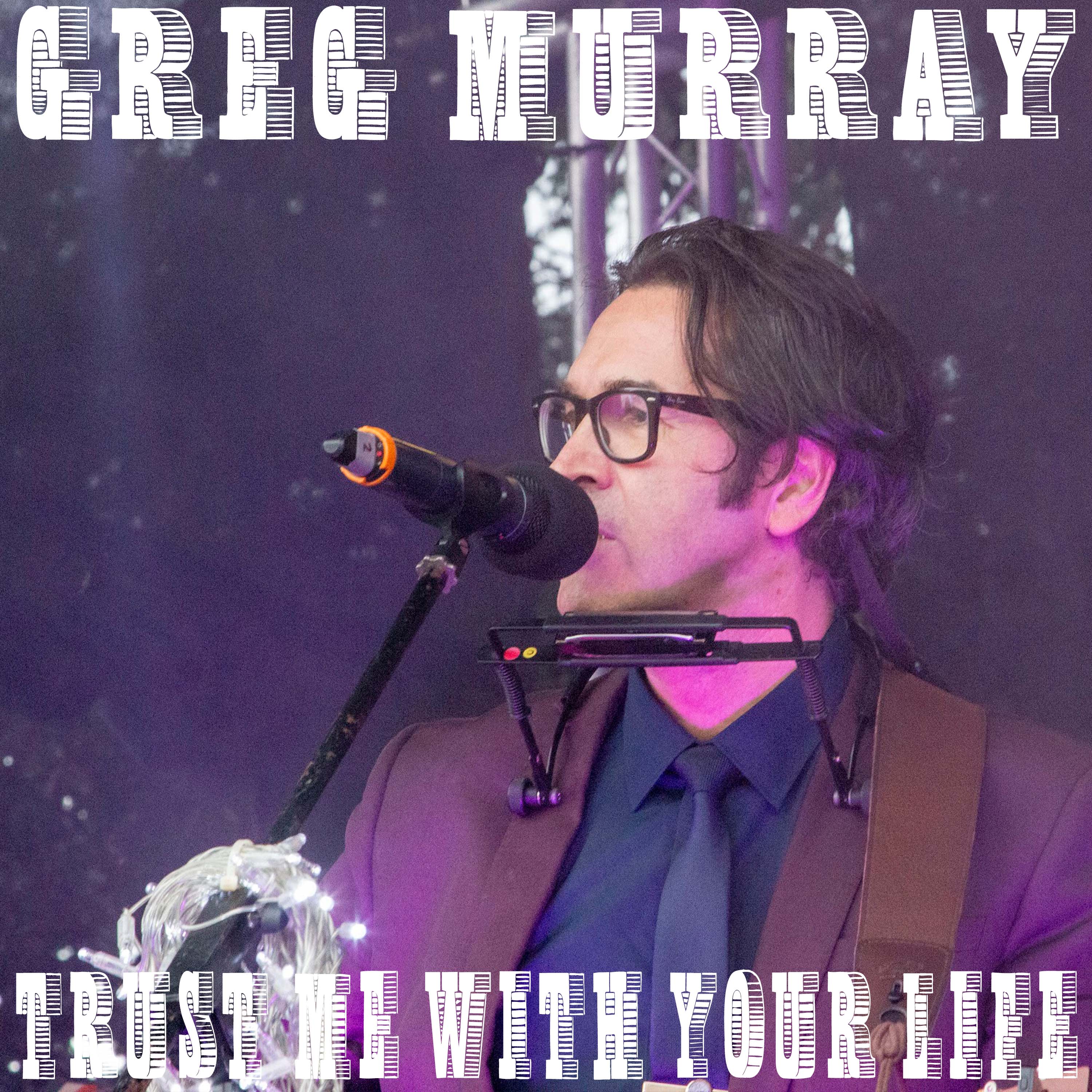 TRUST ME WITH YOUR LIFE